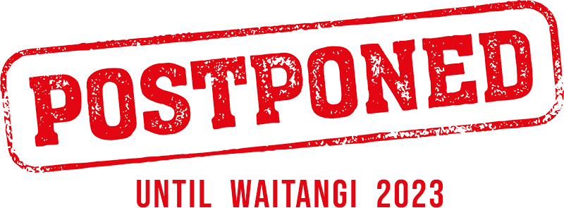 Postponed until Waitangi 2023